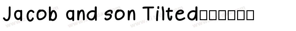 Jacob and son Tilted字体转换